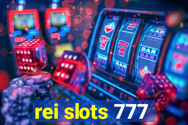 rei slots 777